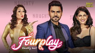 Fourplay  Hindi Full Movie  Gaurav Chopra Kubbra Sait Kashmira Shah  Hindi Movie 2024 [upl. by Andre]