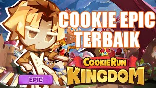 5 Cookie Epic Terbaik Paling META di COOKIE RUN KINGDOM PART 1 [upl. by Evetta]