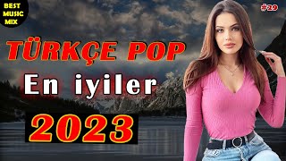 🎶TÜRKÇE POP REMİX ŞARKILAR 2023 🔥 Türkçe Pop En İyiler 2023 ✔️ Türkiye 29 Temmuz 2023 [upl. by Artinak]