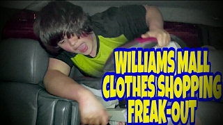 WILLIAMS MALL CLOTHES SHOPPING FREAKOUT [upl. by Gregrory]