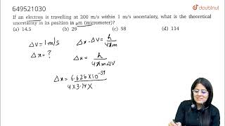 If an electron is travelling at 200 ms within 1 ms uncertainty whtat is the theoretical uncer [upl. by Telocin]