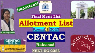 CENTAC Puducherry Round1 AllotmentFinal Merit List NEET UG2023 centac allotment mbbs igmc நீட் [upl. by Annaoj]