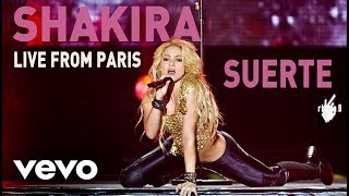 Shakira  Suerte Live From Paris [upl. by Oeramed]