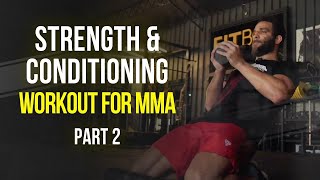 Strength and Conditioning Workout for MMA Part 2 [upl. by Zetrauq]