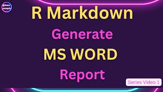 R Beginners R markdown reports  publication ready Microsoft Word Report using R Markdown [upl. by Crispa347]