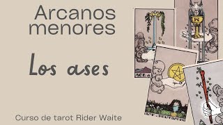 LOS ASES Arcanos Menores Curso dé tarot Rider Waite [upl. by Whittaker]