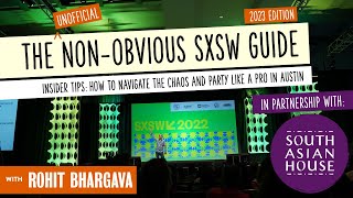 The Unofficial NonObvious Guide To SXSW 2023  Insider Tips On How To Navigate Austin Like a Pro [upl. by Bunny]