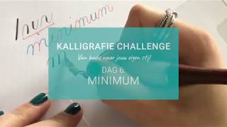 Dag 6 Kalligrafie Challenge  Minimum [upl. by Libbi]