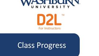 Desire2Learn Brightspace for Instructors Class Progress [upl. by Atrice]