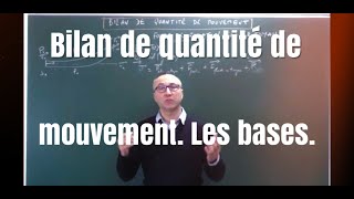 Bilan de quantité de mouvement 1 les techniques de base indispensables [upl. by Roter253]