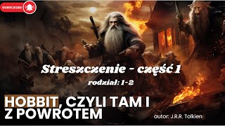 Streszczenie rozdział 12 quotHobbit czyli tam i z powrotemquot JRR Tolkien [upl. by Hanser]