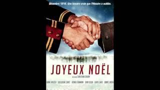 Hymne des Fraternisés Version Longue  Joyeux Noël Soundtrack [upl. by Narayan]