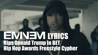 Eminem diss Donald Trump freestyle lyrics In BET Hip Hop Awards Freestyle Cypher [upl. by Taite112]