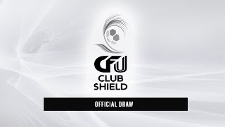 CFU Club Shield Draw 2024 [upl. by Mahalia]