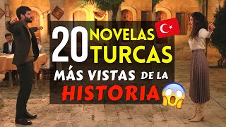 Las 20 Novelas Turcas MAS VISTAS de la HISTORIA 🇹🇷😍❤️ [upl. by Terryl223]