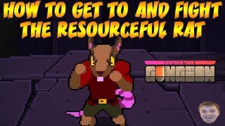 Enter the Gungeon  How To Get To And Fight The Resourceful Rat Boss Guide [upl. by Eiramlatsyrk207]