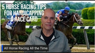 5 Horse Racing Tips for Handicapping a Race Card [upl. by Sharman179]