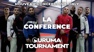 GURUMA TOURNAMENT EP0  LA CONFERENCE [upl. by Eniluqcaj]