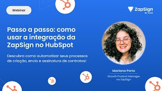 Webinar Passo a Passo Como Usar a Integração Hubspot amp ZapSign [upl. by Getter]