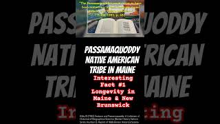 1 Longevity in Maine amp New Brunswick  Passamaquoddy Maine Tribe Wabanaki NativeAmerican [upl. by Aitnahs]