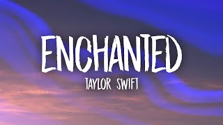 Taylor Swift  Enchanted lyrics [upl. by Freemon]