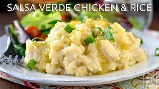 Cheesy Salsa Verde Chicken and Rice [upl. by Monjan]