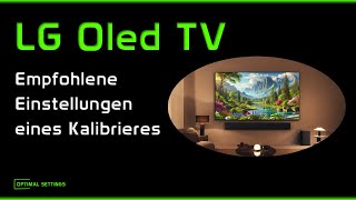 LG Oled TV empfohlene Bildeinstellungen eines Kalibrierers [upl. by Ause]