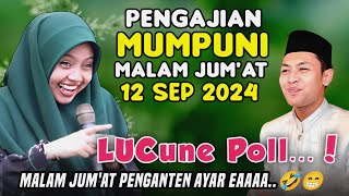 PENGAJIAN MUMPUNI Malam Jumat 12 Sept 2024  CERAMAH USTADZAH MUMPUNI HANDAYAYEKHTI PALING LUCU [upl. by Hellene154]