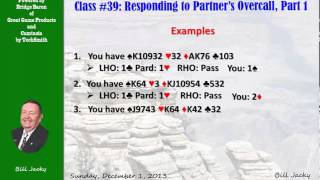 Class 39 Responding to Partners Overcall Part 1 2013 12 01 [upl. by Bolanger9]