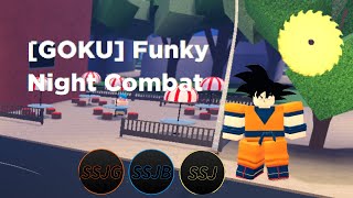 Goku Showcase  Funky Night Combat [upl. by Naul]