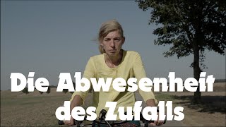 Die Abwesenheit des Zufalls [upl. by Dominica]