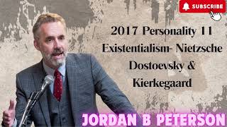 2017 Personality 11 Existentialism Nietzsche Dostoevsky amp Kierkegaard [upl. by Laddy]