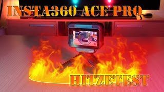 31 Insta360 Ace Pro Hitzetest [upl. by Onimod]