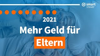 Mehr Geld für Eltern So hilft der Staat 2021 [upl. by Agan]