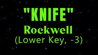 Knife by Rockwell Lower Key Karaoke Made with Clipchamp [upl. by Nimsaj]