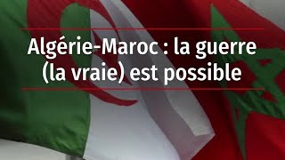 Effrayant  des experts français ont étudié le scénario d’une guerre entre l’Algérie et le Maroc [upl. by Kcirddor185]