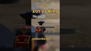 Xtn vs king pro scort shorts bgmi [upl. by Krishna413]