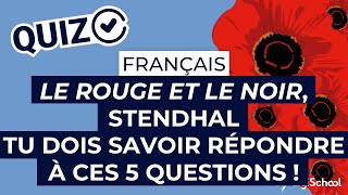 📖 QUIZ sur Le Rouge et le Noir Stendhal  Français 1re générale [upl. by Leverett379]