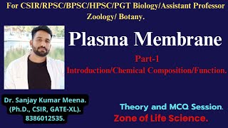 Plasma Membrane Part1 CSIRGATENEETBSCMSC RPSCMPPSCHPSCBPSC PGT BIOLOGY ZOOLOGYBOTANY [upl. by Asirrac107]