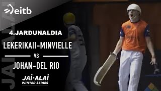 JAI ALAI WINTER SERIES 2 edizioa LekerikaIIMinvielleJohanDel Rio 4jardunaldia [upl. by Shem174]