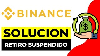 SOLUCION Retiro Suspendido en Binance 2024  NO me Deja Retirar Dinero Binance [upl. by Viglione524]