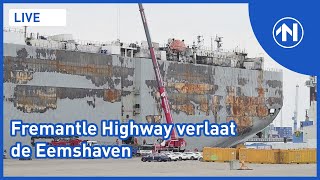 Live de Fremantle Highway verlaat de Eemshaven [upl. by Fernand930]