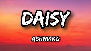 Ashnikko  Daisy Lyrics Video  Without Song [upl. by Nosnarb]