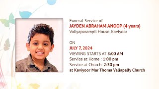 FUNERAL SERVICE  JAYDEN ABRAHAM ANOOP 4 years  VALIYAPARAMBIL KAVIYOOR  070724 [upl. by Atikel]