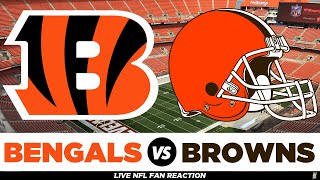 Cincinnati Bengals vs Cleveland Browns LIVE NFL Scoreboard PlayByPlay Highlights Reaction [upl. by Anilad45]