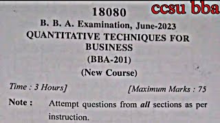 201 Quantitative techniques for business bba 2nd sem  Previous year exam paper Qtb 2023  ccsu [upl. by Llemmart484]