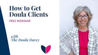 How to Get Doula Clients  The Doula Darcy [upl. by Geller]