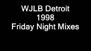 WJLB Detroit 1998 Friday Night Mixeswmv [upl. by Grayce]