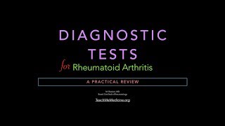 Diagnostic Tests for Rheumatoid Arthritis A Practical Review [upl. by Yelnik]