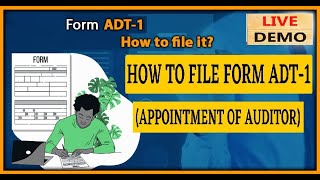 How to File Form ADT1 with Attachments on V3 Portal I Form ADT 1 कैसे भरे For Auditor Appointment [upl. by Yrolam]